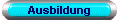 Ausbildung