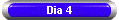 Dia 4