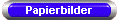 Papierbilder