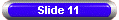 Slide 11